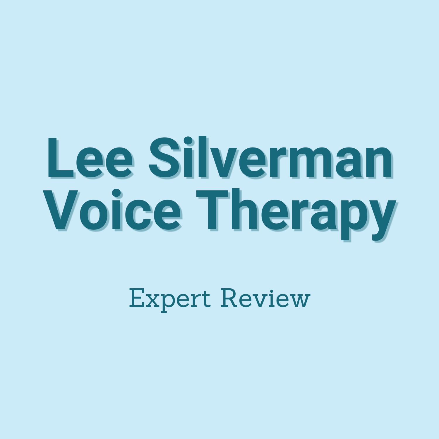 Lee Silverman Voice Therapy expert review